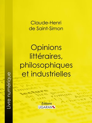cover image of Opinions littéraires, philosophiques et industrielles